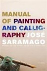 Josae Saramago, Jose Saramago, José Saramago - Manual Of Painting And Calligraphy