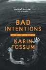 Karin Fossum - Bad Intentions