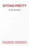 Amy Rosenthal, Rosenthal Amy - Sitting Pretty