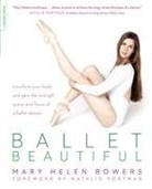Mary Bowers, Mary Ellen Bowers, Mary Helen Bowers - Ballet Beautiful