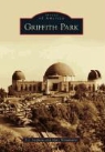 E J Stephens, E. J. Stephens, Marc Wanamaker - Griffith Park