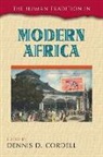 Dennis Cordell, Dennis D. Cordell, Dennis D. Cordell, Cordell Dennis D. - Human Tradition in Modern Africa
