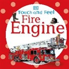 DK, DK PUBLISHING, DK&gt;, Inc. (COR) Dorling Kindersley, DK PUBLISHING - Touch and Feel: Fire Engine