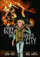 Dan Jolley, Nelson, O T Nelson, O. T. Nelson, Trina Robbins, Joelle Jones... - Girl Who Owned a City Graphic Novel
