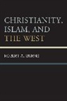 Robert A Burns, Robert A. Burns, Burns Robert A. - Christianity, Islam and the West