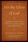 Richard Jones, Richard H Jones, Richard H. Jones - For the Glory of God