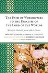 Abu Al-Ghazzali, Abu Hamid Muhammad Al-Ghazzali, Imam Abu Al-Ghazzali, Imam Abu Hamid Muhammad al-Ghazzali - The Path of Worshippers to the Paradise of the Lord of the Universe