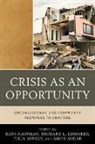 Amos Avgar, Richard Edwards, Kaufman, Roni Kaufman, Roni/ Edwards Kaufman, Julia Mirsky - Crisis As an Opportunity