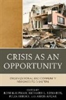 Amos Avgar, Richard Edwards, Kaufman, Roni Kaufman, Roni/ Edwards Kaufman, Julia Mirsky - Crisis As an Opportunity
