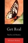 Michael Hickey, Michael a. Hickey - Get Real