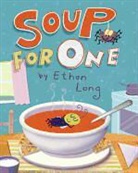 Ethan Long - Soup For One