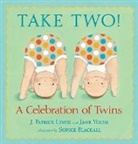 Sophie Blackall, J Patrick Lewis, J. Patrick Lewis, J. Patrick/ Yolen Lewis, Jane Yolen, Sophie Blackall - Take Two!