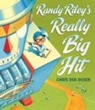 Chris Van Dusen, Chris Van Dusen, Chris/ Van Dusen Van Dusen, Chris Van Dusen, Chris Van Dusen - Randy Riley's Really Big Hit