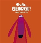 Chris Haughton, Chris/ Haughton Haughton, Chris Haughton - Oh No, George!