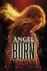 L A Weatherly, L. A. Weatherly, L.A. Weatherly, Lee Weatherly - Angel Burn