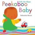 Sebastian Braun, Sebastien Braun, Sebastien/ Braun Braun, Sebastian Braun, Sebastien Braun - Peek-a-Boo Baby