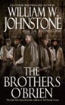 J A Johnstone, J. A. Johnstone, William W Johnstone, William W. Johnstone, William W./ Johnstone Johnstone - The Brother's O'brien