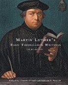 T Lull, Timothy F. (EDT)/ Russell Lull, Martin Luther, William R. Russell, Timothy F. Lull, William Russell... - Martin Luther's Basic Theological Writings