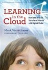 Mark Warschauer, Mark/ Dede Warschauer, Marcia C Linn, Marcia C. Linn - Learning in the Cloud