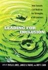 Phyllis Jones, Phyllis (EDT)/ Fauske Jones, Judy F. Carr, Judy F Carr, Judy F. Carr, Janice R Fauske... - Leading for Inclusion