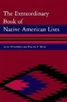 Arlene Hirschfelder, Arlene B. Hirschfelder, Arlene/ Molin Hirschfelder, Paulette F. Molin, Paulette Fairbanks Molin - The Extraordinary Book of Native American Lists