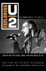 Scott Calhoun, Scott/ Decurtis Calhoun, Scott Calhoun, Scott D Calhoun, Scott D. Calhoun - Exploring U2