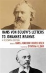 Hans Von Bulow, Hans Von B'Ulow, Hans-Joachim Hinrichsen, Hans-Joachim Klohr Hinrichsen, Hans-Joachim Hinrichsen - Hans Von Bulow''s Letters to Johannes Brahms