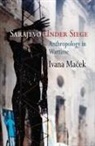 Ivana Ma Ek, Ma&amp;, Ivana Macek - Sarajevo Under Siege