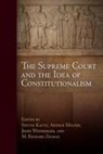 Steven (EDT)/ Melzer Kautz, Steven J. Melzer Kautz, Steven Melzer Kautz, Steven Kautz, Steven J. Kautz, Arthur Melzer... - Supreme Court and the Idea of Constitutionalism
