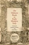 Joseph R. Hacker, Joseph R. Shear Hacker, Joseph R./ Shear Hacker, Adam Shear, Joseph R Hacker, Joseph R. Hacker... - Hebrew Book in Early Modern Italy