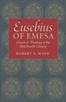 Robert E. Winn - Eusebius of Emesa
