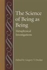 Gregory T Doolan, Gregory T. Doolan, Gregory T. (EDT) Doolan, Gregory T Doolan, Gregory T. Doolan - The Science of Being As Being