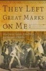 Lisa Budreau, Kidada Williams, Kidada E Williams, Kidada E. Williams - They Left Great Marks on Me