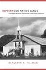 Benjamin F Tillman, Benjamin F. Tillman - Imprints on Native Lands