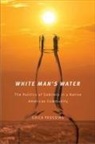 Erica Prussing - White Man's Water