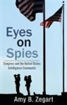 Amy B Zegart, Amy B. Zegart - Eyes on Spies