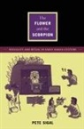 Pete Sigal, Peter Sigal, Peter H. Sigal, Peter Herman Sigal - Flower and the Scorpion