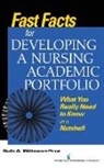 Ruth Wittmann-Price, Ruth A Wittmann-Price, Ruth A. Wittmann-Price, Ruth A. RN CNS C Wittmann-Price - Fast Facts for Developing a Nursing Academic Portfolio