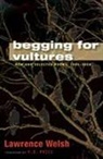 Lawrence Welsch, Lawrence Welsh, Lawrence/ Price Welsh - Begging for Vultures