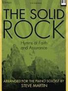 Steve (CRT) Martin - The Solid Rock, Hymns of Faith and Assurance