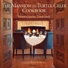 Dean Fearing, Robert Peacock, Helen Thompson, Helen/ Fearing Thompson, Robert Peacock, Robert M. Peacock - The Mansion on Turtle Creek Cookbook