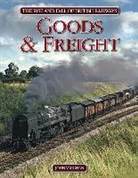 John Vaughan - Rise and Fall of British Railways Goods and Freight