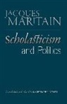 Jacques Maritain, Jacques Maritain - Scholasticism & Politics