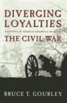 Bruce Gourley, GOURLEY BRUCE - Diverging Loyalties
