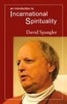David Spangler - An Introduction to Incarnational Spirituality