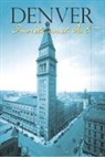 Jeanne Abrams, Jeanne/ Brenner Abrams, Betty Jo Brenner, Michael Childers, Colorado Historical Society, Jeanne E. Colorado Historical Society... - Denver Inside and Out