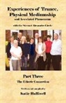 Katie Halliwell - Experiences of Trance, Physical Mediumship and Associated Phenomena with the Stewart Alexander Circle