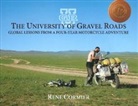 Rene Cormier, Rene Cormier - The University of Gravel Roads