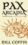 Bill Coffin - Pax Arcadia