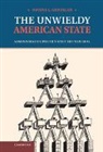 Joanna Grisinger, Joanna L. Grisinger, Joanna L. (Northwestern University Grisinger, GRISINGER JOANNA L, Grisinger Joanna L. - Unwieldy American State